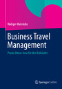 Business Travel Management - Praxis-Know-how für den Einkäufer