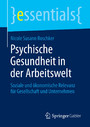 Psychische Gesundheit in der Arbeitswelt - Soziale und ökonomische Relevanz für Gesellschaft und Unternehmen