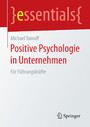 Positive Psychologie in Unternehmen - Für Führungskräfte