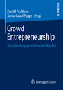 Crowd Entrepreneurship - Das Gründungsgeschehen im Wandel
