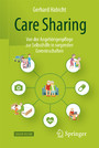 Care Sharing - Von der Angehörigenpflege zur Selbsthilfe in sorgenden Gemeinschaften