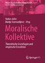 Moralische Kollektive - Theoretische Grundlagen und empirische Einsichten