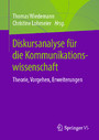 Diskursanalyse für die Kommunikationswissenschaft - Theorie, Vorgehen, Erweiterungen