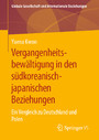 Vergangenheitsbewältigung in den südkoreanisch-japanischen Beziehungen - Ein Vergleich zu Deutschland und Polen