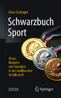 Schwarzbuch Sport - Show, Business und Skandale in der neoliberalen Gesellschaft