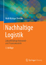 Nachhaltige Logistik - Zukunftsfähige Netzwerk- und Prozessmodelle