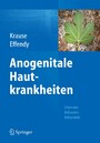 Anogenitale Hautkrankheiten - Erkennen, Befunden, Behandeln