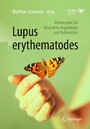 Lupus erythematodes - Information für Erkrankte, Angehörige und Betreuende