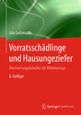 Vorratsschädlinge und Hausungeziefer - Bestimmungstabellen für Mitteleuropa