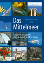 Das Mittelmeer - Geschichte und Zukunft eines ökologisch sensiblen Raums