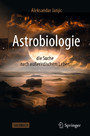 Astrobiologie - die Suche nach außerirdischem Leben