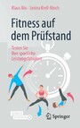 Fitness auf dem Prüfstand - Testen Sie Ihre sportliche Leistungsfähigkeit