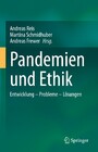 Pandemien und Ethik - Entwicklung - Probleme - Lösungen