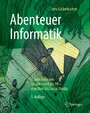 Abenteuer Informatik - IT zum Anfassen für alle von 9 bis 99 - vom Navi bis Social Media