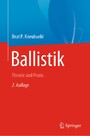 Ballistik - Theorie und Praxis