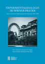 Experimentalbiologie im Wiener Prater - Zur Geschichte der Biologischen Versuchsanstalt 1902-1945