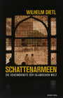 Schattenarmeen - Die Geheimdienste der islamischen Welt