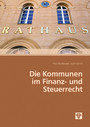 Die Kommunen im Finanz- und Steuerrecht (Ausgabe Österreich)