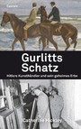 Gurlitts Schatz - Hitlers Kunsthändler und sein geheimes Erbe