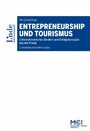 Entrepreneurship und Tourismus - Unternehmerisches Denken und Erfolgskonzepte aus der Praxis
