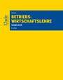 Betriebswirtschaftslehre - Grundlagen (Ausgabe Österreich)