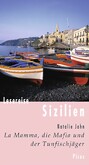 Lesereise Sizilien - La Mamma, die Mafia und der Thunfischjäger