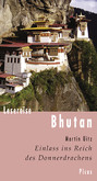 Lesereise Bhutan - Einlass in das Reich des Donnerdrachens