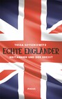 Echte Engländer - Britannien und der Brexit