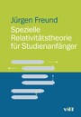 Spezielle Relativitätstheorie für Studienanfänger