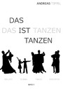 Das ist Tanzen Band 1 - Band 1