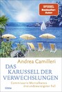 Das Karussell der Verwechslungen - Commissario Montalbano lässt sich nicht beirren. Roman