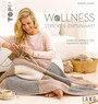 Wollness - Stricken entspannt! - Einfache Modelle und meditative Muster