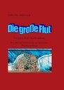 Die große Flut - Grenzen der Überfremdung