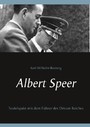 Albert Speer - Teufelspakt mit dem Führer des Dritten Reiches