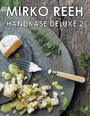 Handkäse Deluxe 2 - Neue Rezepte rund um den Handkäs'