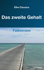 Das zweite Gehalt - - Farbversion -