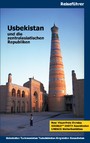 Usbekistan und die zentralasiatischen Republiken - Usbekistan, Turkmenistan, Tadschikistan, Kirgisistan, Kasachstan,