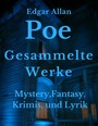 Gesammelte Werke - Mystery, Fantasy, Krimis, und Lyrik