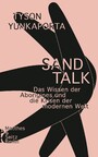 Sand Talk - Das Wissen der Aborigines und die Krisen der modernen Welt