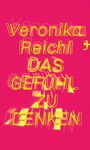 Das Gefühl zu denken - Erzählungen