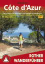 Côte d'Azur - Die schönsten Küsten- und Bergwanderungen – 45 Touren