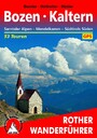 Bozen -Kaltern - Sarntaler Alpen, Mendelkamm, Südtirols Süden: 53 Touren