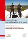 Erneuerbare Energien - Neue Ausbildungsfelder für die Zukunft - Didaktik und Ausgestaltung von zusätzlichen Qualifikationsangeboten