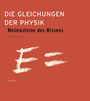 Die Gleichungen der Physik - Meilensteine des Wissens