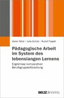 Pädagogische Arbeit im System des lebenslangen Lernens - Ergebnisse komparativer Berufsgruppenforschung