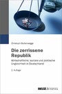 Die zerrissene Republik - Wirtschaftliche, soziale und politische Ungleichheit in Deutschland