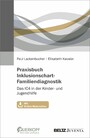 Praxisbuch Inklusionschart-Familiendiagnostik - Das IC4 in der Kinder- und Jugendhilfe. Mit Online-Materialien