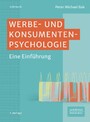 Werbe- und Konsumentenpsychologie - Eine Einführung