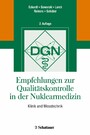 Empfehlungen zur Qualitätskontrolle in der Nuklearmedizin - Klinik und Messtechnik