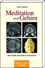 Meditation und Gehirn - Alte Weisheit und moderne Wissenschaft